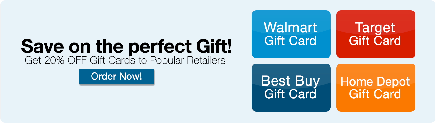 Main banner depicting popular shopping outlets like Walmart, Target, Best Buy and the Home Depot. Get twenty percent off gift cards to popular retailers. Click to shop gift cards now.